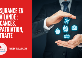 Assurance en Thaïlande : Vacances, Expatriation, Retraite