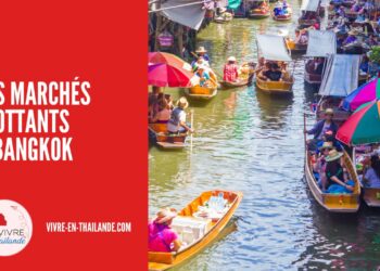 Les Marchés Flottants à Bangkok
