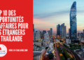 Top 10 des Opportunités d’Affaires pour les Étrangers en Thaïlande