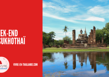 Week-end à Sukhothaï : L’itinéraire Complet en 3 Jours