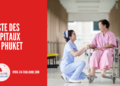 Liste des hôpitaux de Phuket [2025]