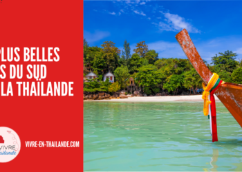 Découvrez les 5 Plus Belles Iles du Sud de la Thaïlande