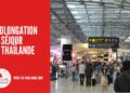 Prolongation de Séjour en Thaïlande : Guide Complet