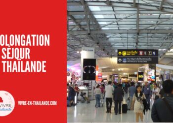 Prolongation de Séjour en Thaïlande : Guide Complet