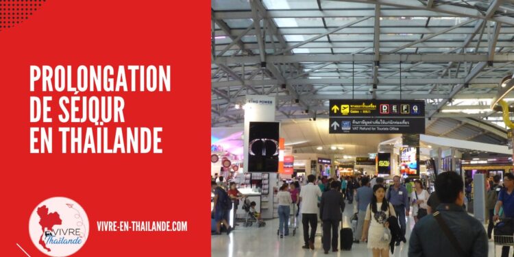 Prolongation de Séjour en Thaïlande : Guide Complet