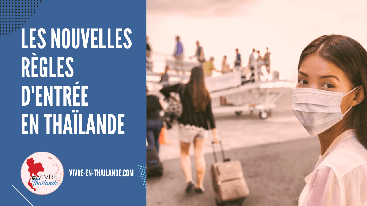 Entrer en Thaïlande à partir du 11 janvier 2022 : les nouvelles mises à jour