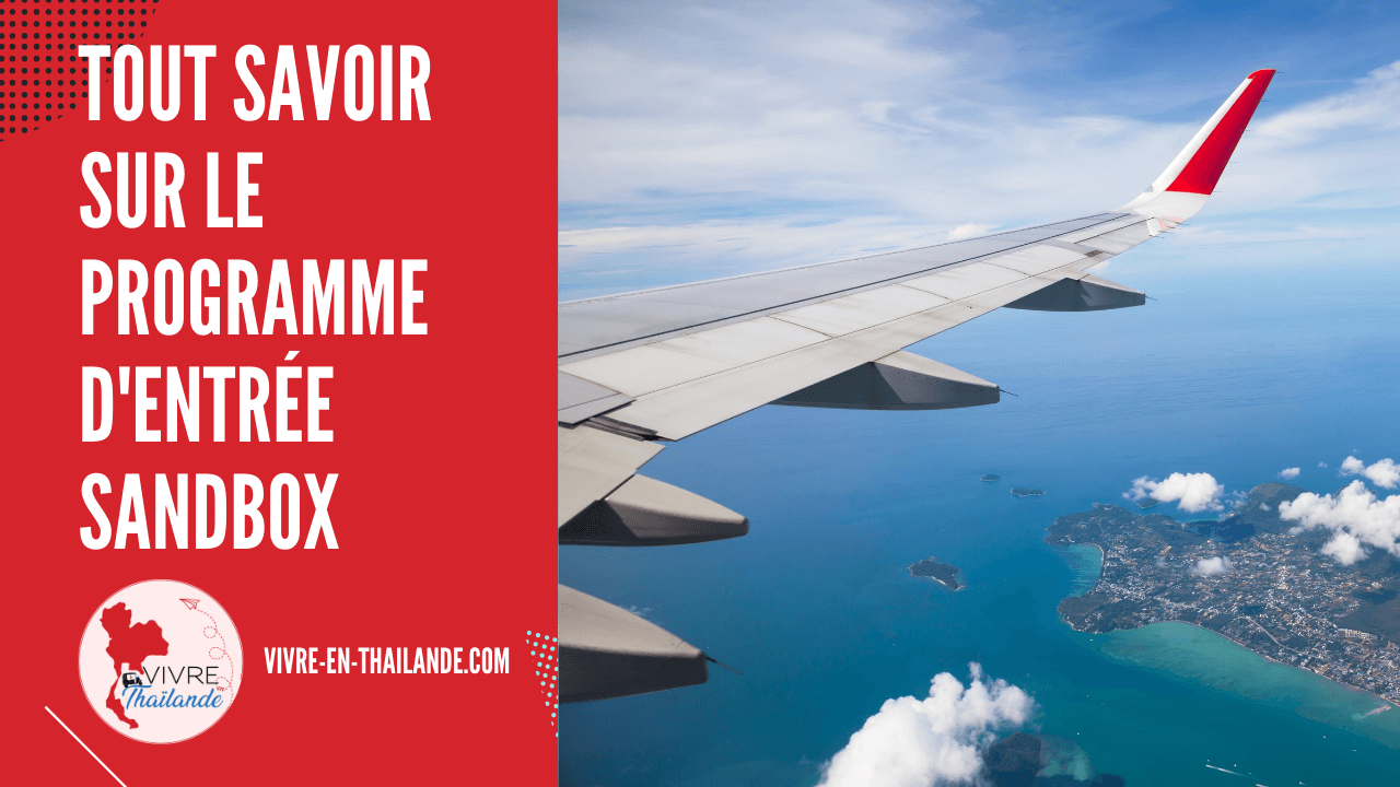 Tout savoir sur le programme d’entrée SANDBOX (Phuket, Krabi, Phang Nga, Surat Thani)