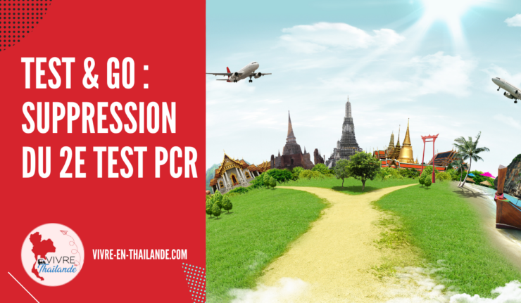 Mise à jour du Test & Go en Thaïlande : 2e test PCR au 5e jour supprimé, assurance réduite