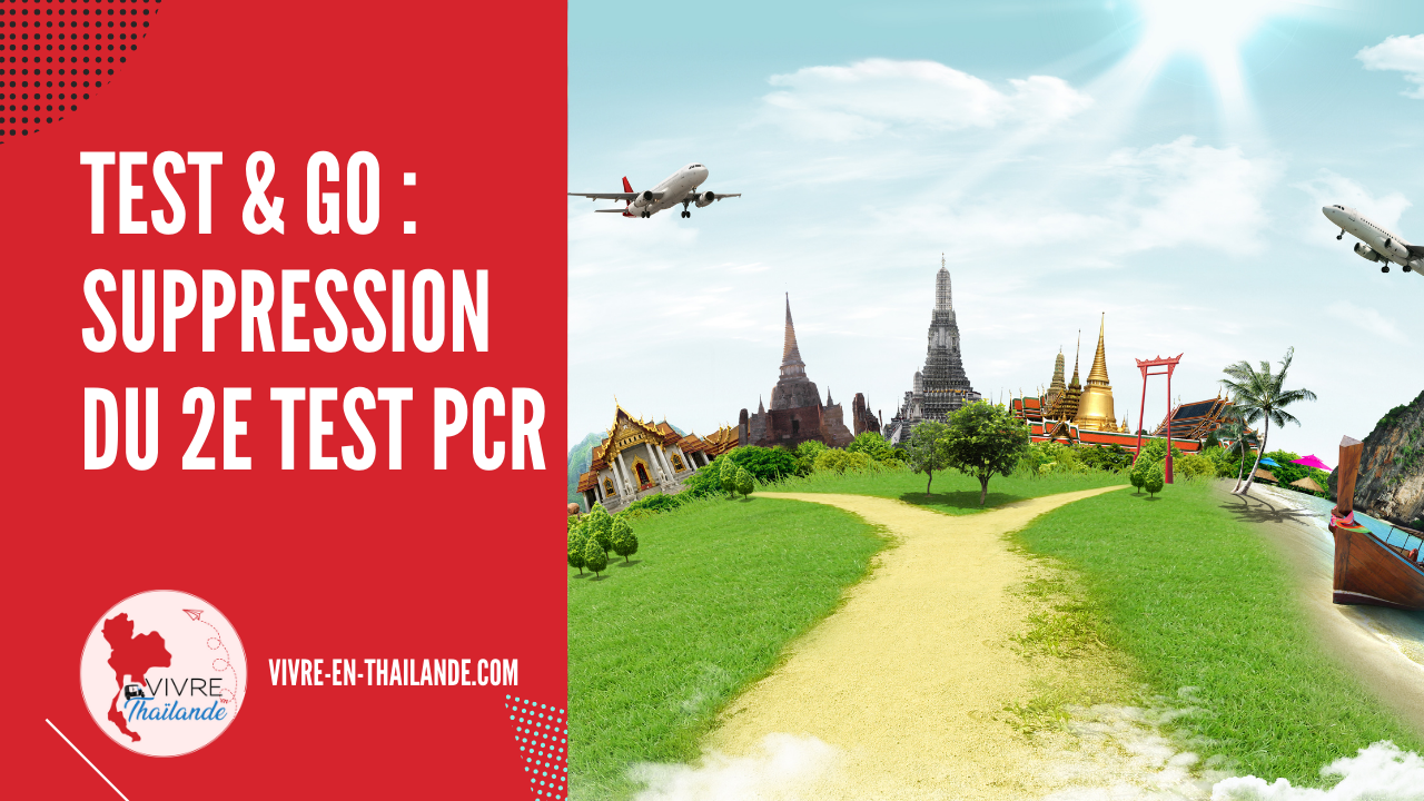Mise à jour du Test & Go en Thaïlande : 2e test PCR au 5e jour supprimé, assurance réduite