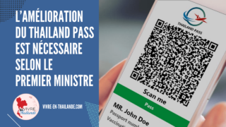L’amélioration du Thailand Pass est nécessaire selon le Premier ministre thaïlandais