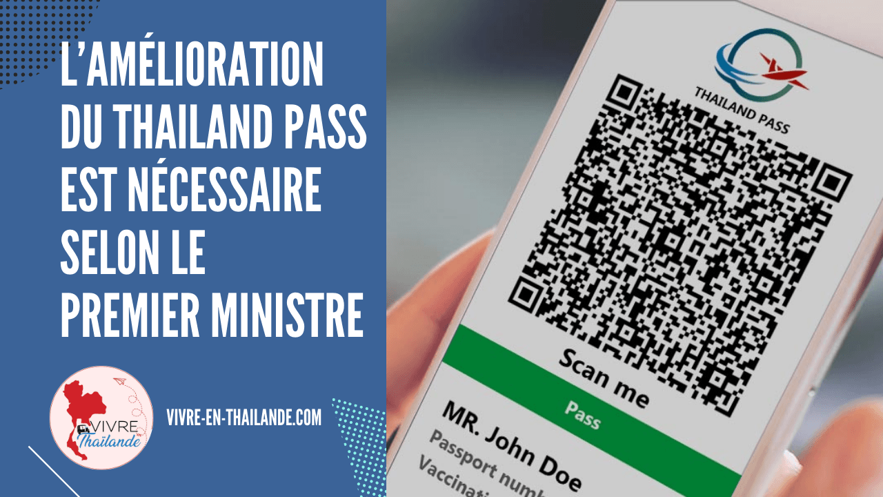 L’amélioration du Thailand Pass est nécessaire selon le Premier ministre thaïlandais