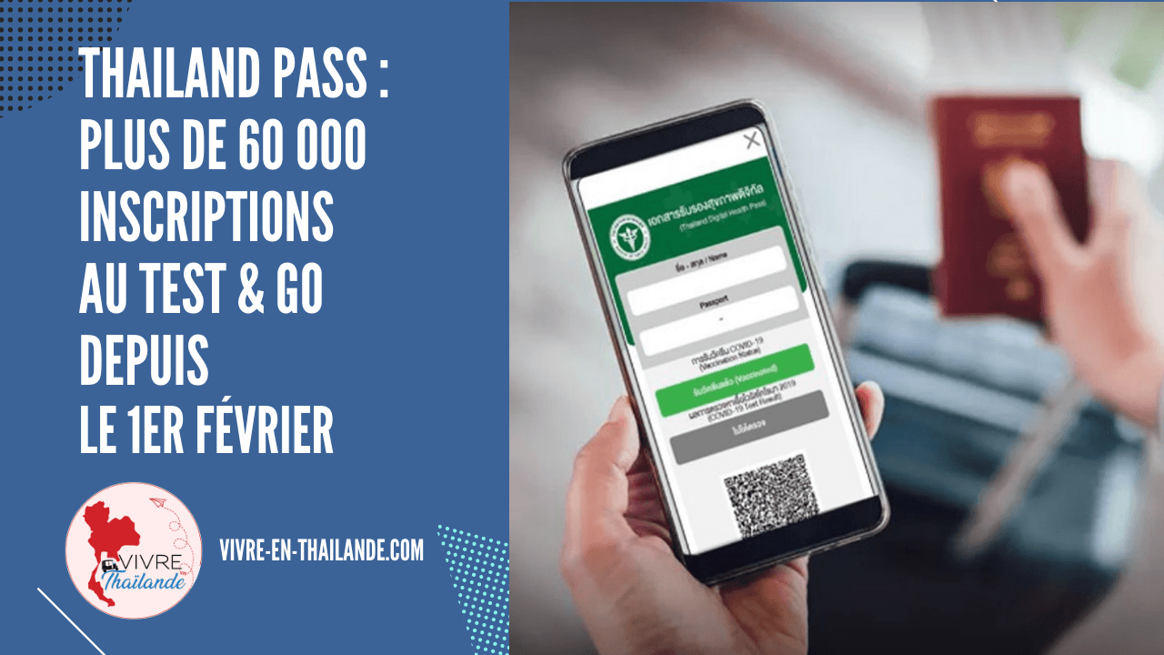 Thailand Pass : Plus de 60 000 inscriptions au programme Test & Go depuis le 1er février