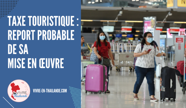 Taxe touristique en Thaïlande : report probable de sa mise en œuvre