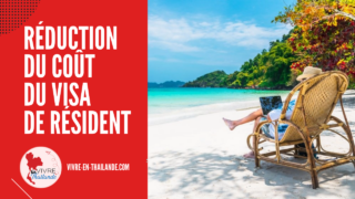 Réduction du coût du visa de résident de 10 ans (LTR) de la Thaïlande