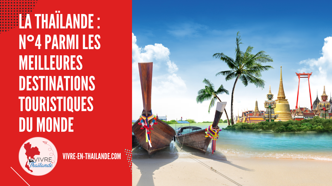La Thaïlande est classée n°4 parmi les meilleures destinations touristiques du monde