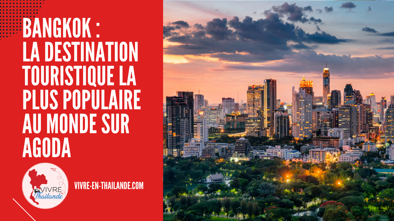 Bangkok : la destination touristique la plus populaire au monde sur Agoda cover