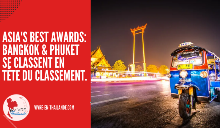 Asia's Best Awards 2022 : Bangkok et Phuket se classent en tête du classement