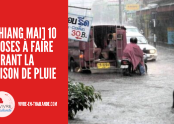 [Chiang Mai] 10 choses à faire durant la saison de pluie