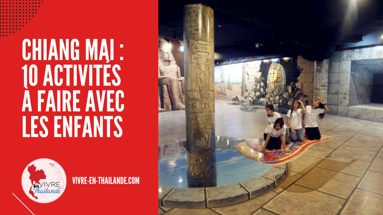 Chiang Mai en famille : 10 activités à faire / endroits à visiter avec les enfants cover