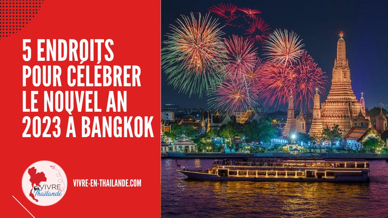 Nouvel An à Bangkok : 5 endroits pour accueillir la nouvelle année 2023 cover