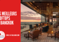 Les Meilleurs Rooftops de Bangkok
