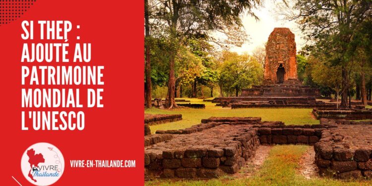 Le Parc Historique de Si Thep, Ajouté au Patrimoine Mondial de l'UNESCO cover