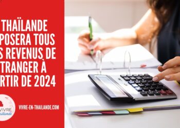 La Thaïlande Va Imposer Tous les Revenus Provenant de l'Étranger À Partir de 2024 cover