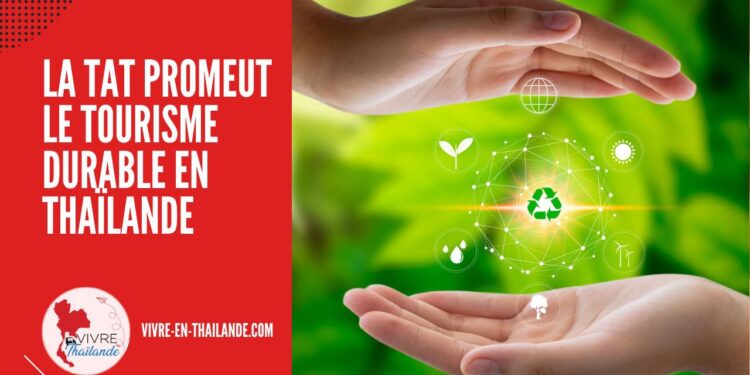 L'Autorité du Tourisme de Thaïlande (TAT) Promeut le Tourisme Durable cover