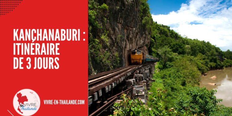 Découvrir Kanchanaburi - Itinéraire de Trois Jours pour Explorer la Région cover
