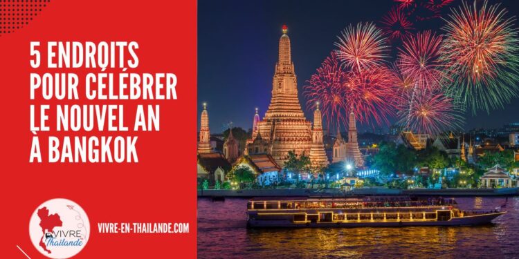 Où Célébrer le Réveillon du Nouvel An 2024 à Bangkok en Thaïlande ? cover