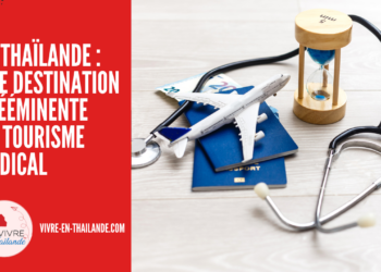 La Thaïlande : Leader Mondial en Médecine et Destination Prééminente du Tourisme Médical