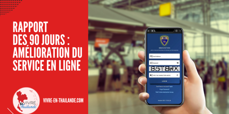 La Thaïlande Met à Jour le Système en Ligne pour le Rapport des 90 jours