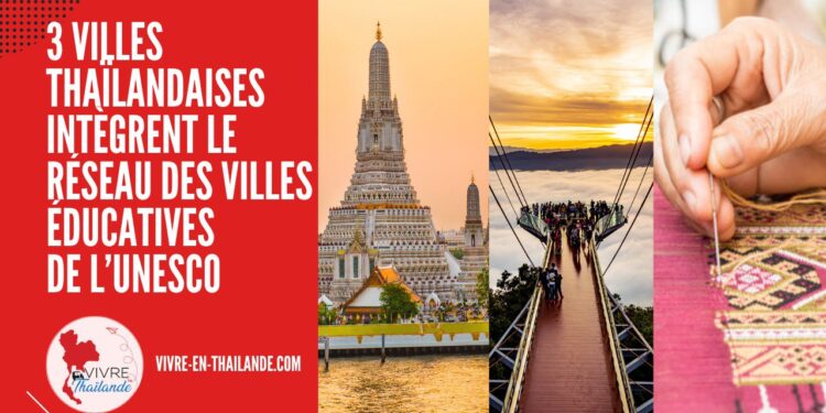 3 Villes Thaïlandaises Intègrent le Réseau des Villes Éducatives de l’UNESCO cover