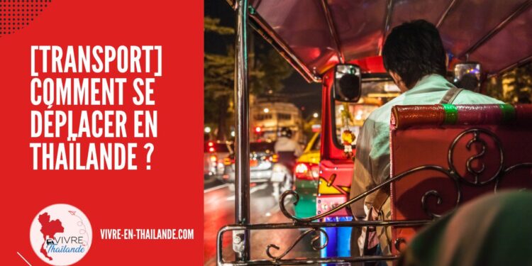 [Guide] Transport en Thaïlande : Comment Se Déplacer ? cover