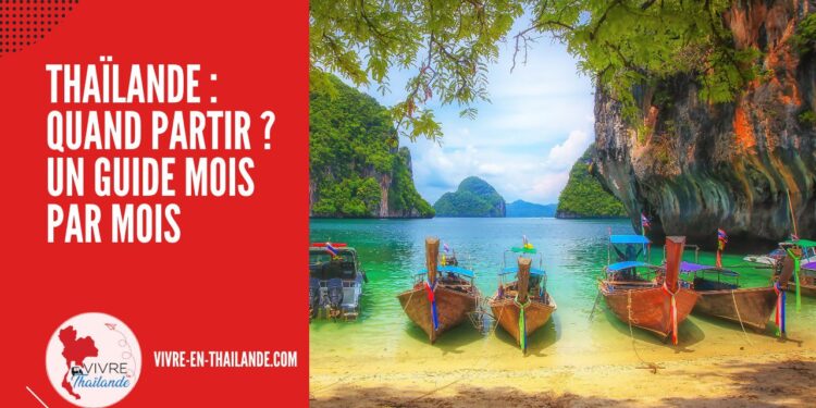 Quelle Est la Période Idéale Pour Partir en Thaïlande ? Guide Mois par Mois cover