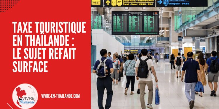 Taxe Touristique en Thaïlande : Le Sujet Refait Surface cover