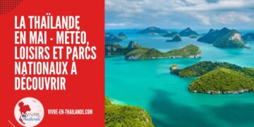 La Thaïlande en Mai - Météo, Loisirs et Parcs Nationaux à Découvrir cover