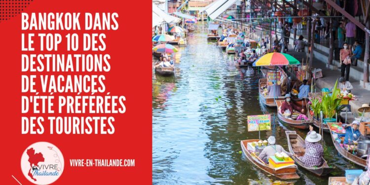 Bangkok : Top 10 des Destinations de Vacances d'Été Préférées des Touristes en 2024 cover