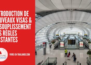 La Thaïlande Introduit de Nouveaux Visas et Assouplit les Règles des Visas Existantes cover