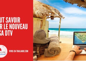 Visa DTV : Tout Savoir sur le Nouveau Visa pour les Nomades Digitaux en Thaïlande cover