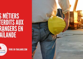 Les Métiers Interdits aux Étrangers en Thaïlande : Ce Qu’Il Faut Savoir cover