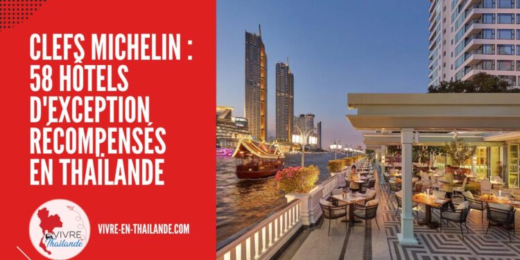 Clefs MICHELIN : Découvrez la Liste des 58 Hôtels d'Exception Récompensés en Thaïlande cover