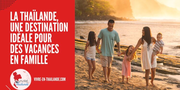 La Thaïlande, une Destination Idéale pour des Vacances en Famille cover