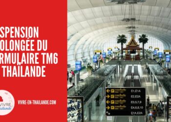La Thaïlande Prolonge la Suspension du Formulaire TM6 cover