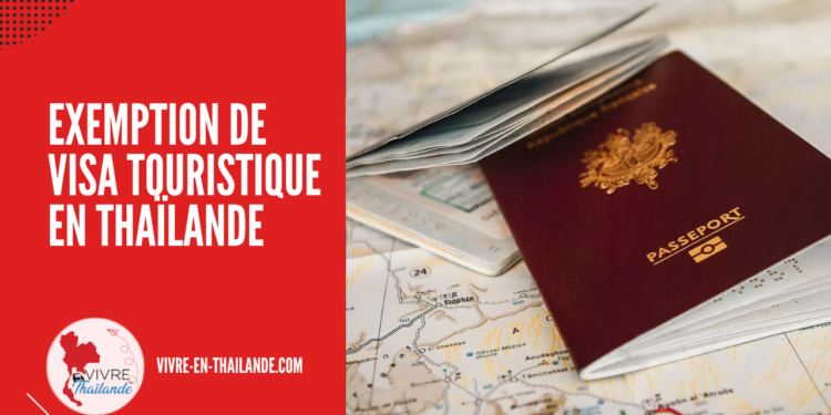 Exemption de Visa Touristique en Thaïlande