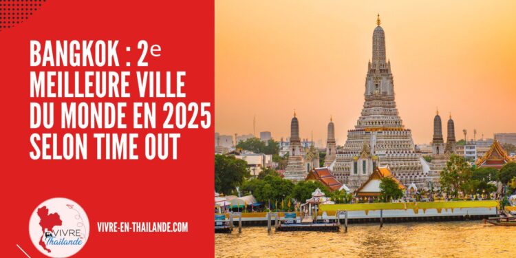 Bangkok : La Deuxième Meilleure Ville du Monde en 2025 selon Time Out cover
