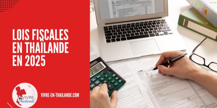 Lois Fiscales en Thaïlande en 2025 : Ce que les Expats Doivent Savoir cover