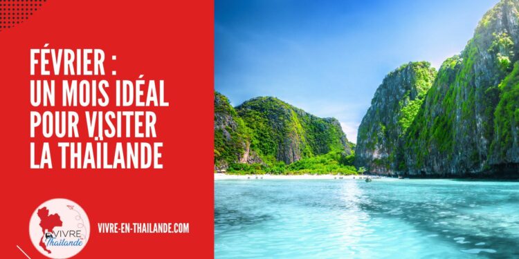 Visiter la Thaïlande en Février : Un Mois Idéal Pour Un Séjour Inoubliable cover