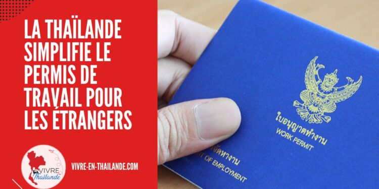 La Thaïlande Simplifie le Processus de Demande de Permis de Travail pour les Étrangers cover