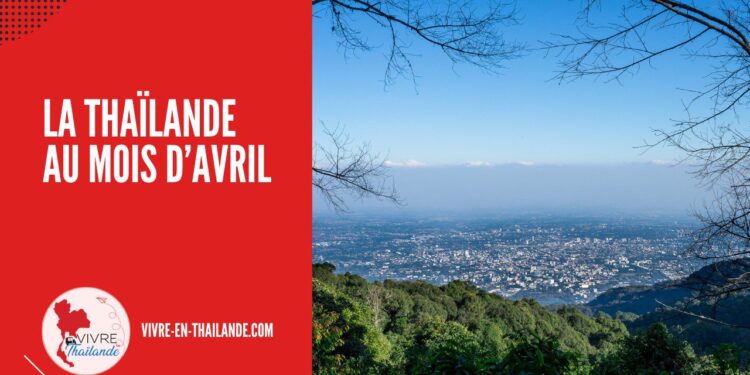 La Thaïlande Au Mois d’Avril : Que Faut-il Savoir Avant de Partir ? cover